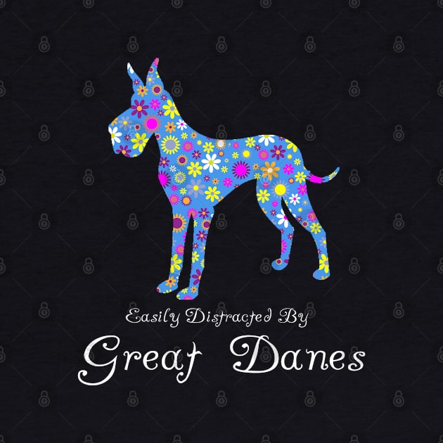 Easily Distracted By Great Danes Cute Gifts by Cartba